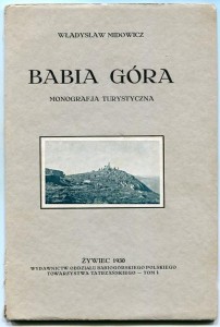 Monografia Babiej Góry - PTT Oddział Babiogórski Żywiec 1930 r.